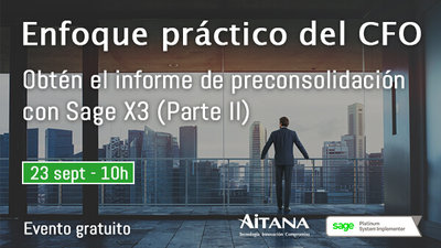 Enfoque prctico del CFO: Obtn el informe de preconsolidacin con Sage X3 (Parte I)