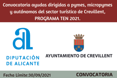 Ayudas dirigidas a pymes, micropymes y autnomos del sector turstico de Crevillent, PROGRAMA TEN 2021. 