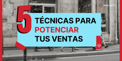 5 Tcnicas para potenciar tus ventas