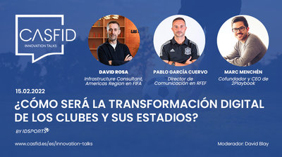 Cmo ser la transformacin digital de los clubes y sus estadios?