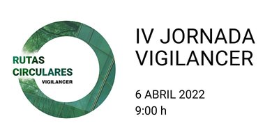 IV JORNADA VIGILANCER trata sobre la Economa Circular.