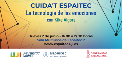 LA TECNOLOGA DE LAS EMOCIONES CON KIKE ALGORA