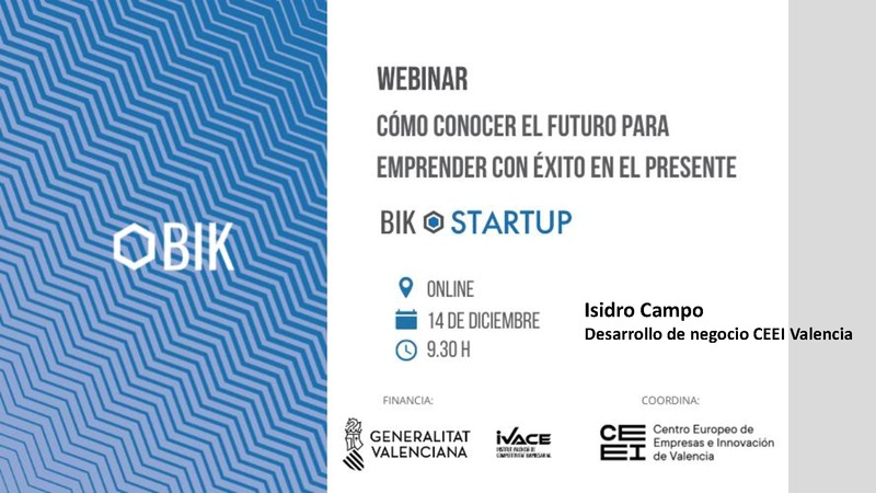 Ponencia Cmo conocer el futuro para emprender con xito en el presente_BIK STARTUP