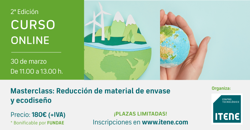 2 Edicin  Curso online  Masterclass: Reduccin de material de envase y ecodiseo.