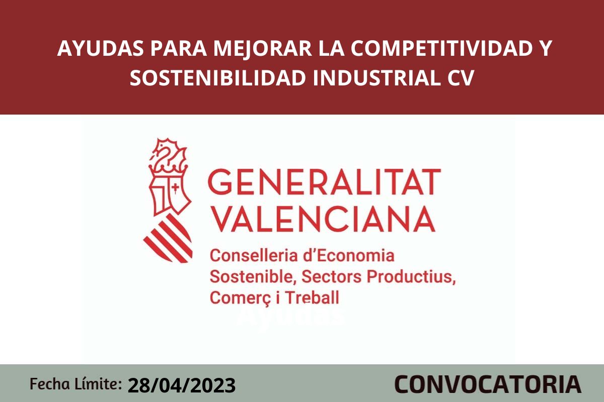 Ayudas para mejorar la competitividad y sostenibilidad industrial