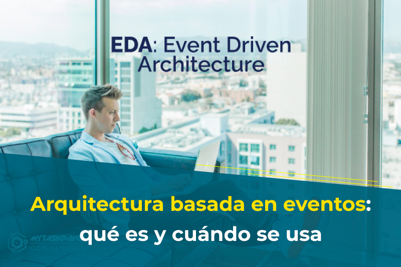 Arquitectura basada en eventos: qu es y cundo se usa