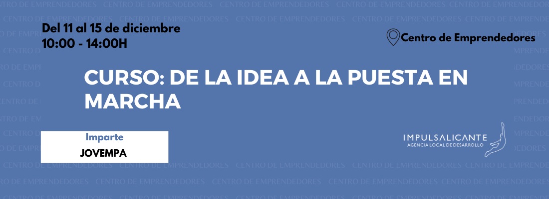 Curso para la creacin de empresas: De la idea a la puesta en marcha