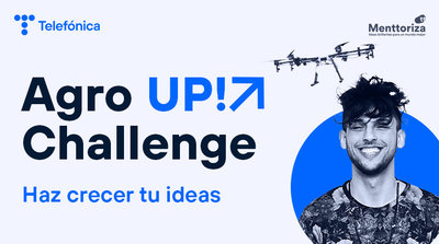 Agro UP! potenciar el talento para crear nuevas empresas transformando as la agricultura y ganadera