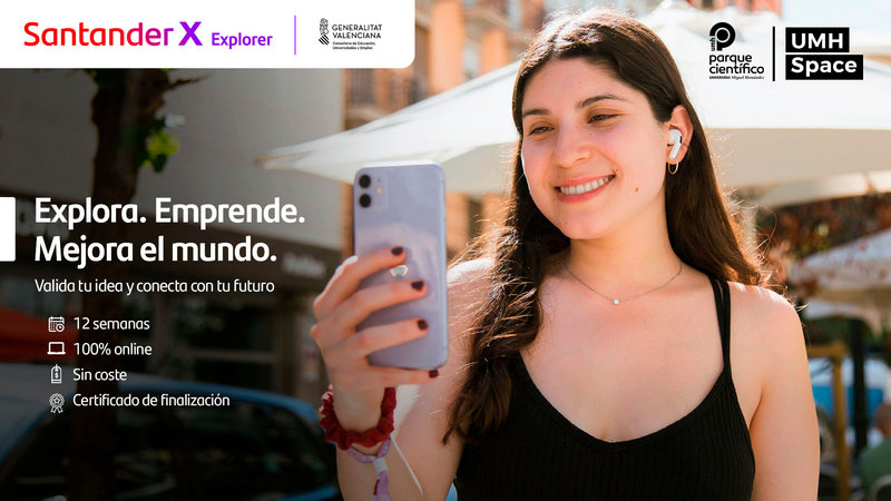 Inscripciones abiertas: 10 edicin del programa Santander X Explorer en la sede UMH Space