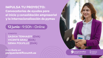 Impulsa tu proyecto: convocatorias de ayudas para el inicio y consolidacin empresarial y la internacionalizacin de pymes