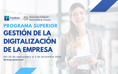 Programa Superior en Gestin de Digitalizacin de la empresa-Alicante