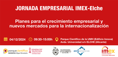 I Jornada Empresarial IMEX-Elche: planes para el crecimiento empresarial y nuevos mercados para la internacionalizacin