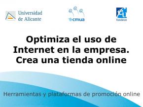 Optimiza el uso de Internet en la empresa. Crea una tienda online
