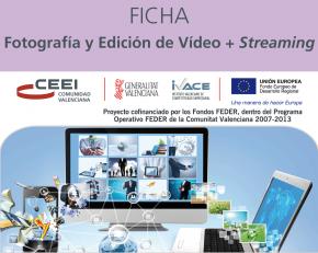 Fotografa y Edicin de Vdeo+Streaming