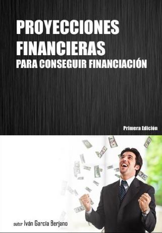 Proyecciones financieras para conseguir financiacin