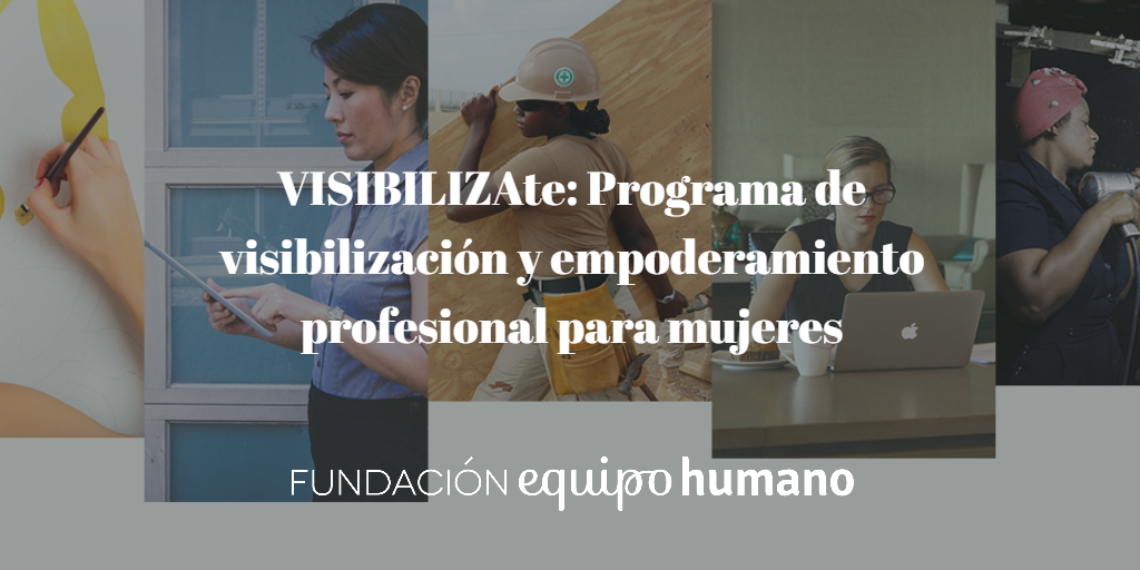 VISIBILIZAte dar voz a las mujeres profesionales de sectores tradicionalmente masculinizados