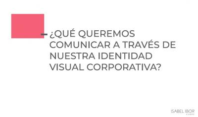 Claves para saber si tu identidad corporativa es la adecuada