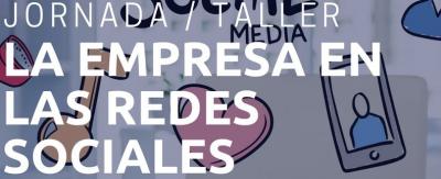 Jornada / Taller La Empresa en las Redes Sociales