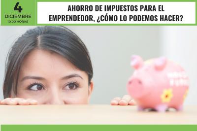 Ahorro de impuestos para el emprendedor Cmo lo podemos hacer?