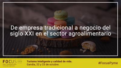 D'empresa tradicional a negoci del segle XXI en el sector agroalimentari