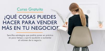 Curso Gratuito "Que cosas puedes hacer para vender ms en tu negocio?"