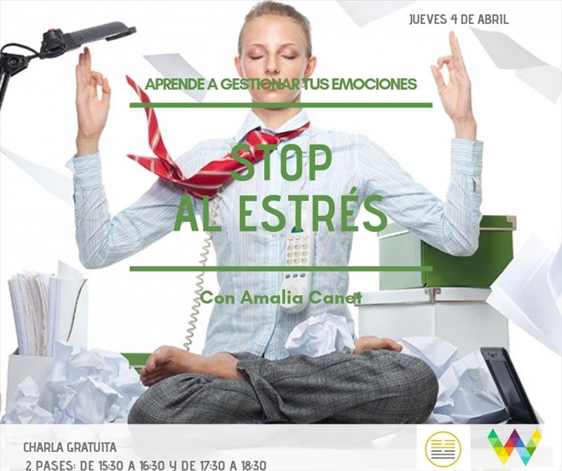 APRENDE A GESTIONAR TUS EMOCIONES; STOP ESTRES