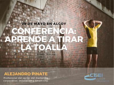 Conferencia: Aprende a tirar la toalla