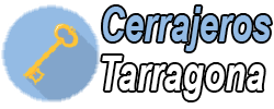 Cerrajeros Tarragona 24h