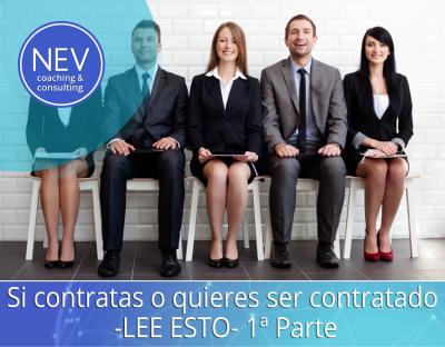 Si contratas o quieres ser contratado  LEE ESTO  1a Parte