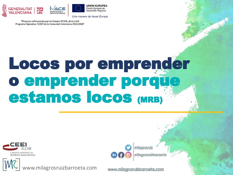 Locos por emprender
o emprender porque
estamos locos