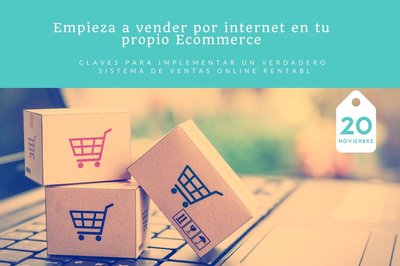 Empieza a vender por Internet con tu propio Ecommerce