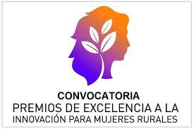 XII Edicin Premios de Excelencia a la Innovacin para Mujeres Rurales 2021