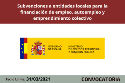 Subvenciones a entidades locales para la financiacin de proyectos de empleo, autoempleo y emprendimiento colectivo