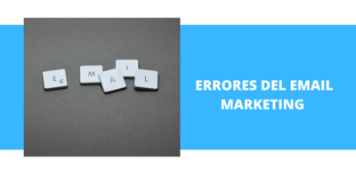 5 errores del Email Marketing