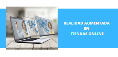 Realidad aumentada en Tiendas Online