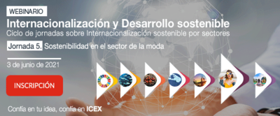 Webinar Internacionalizacin y Desarrollo Sostenible: 'Sostenibilidad en el sector de la moda'