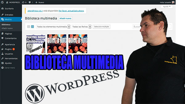 Curso de WP para Bloggers Principiantes. Leccin 5: Biblioteca Multimedia WordPress [