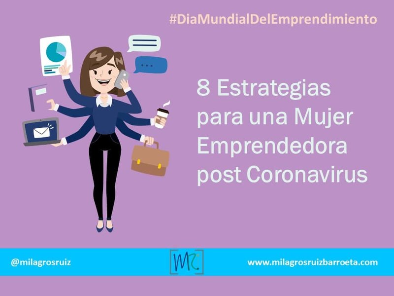 8 Estrategias para una Mujer Emprendedora post Coronavirus o COVID 19