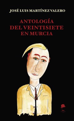 Antologa del veintisiete en Murcia